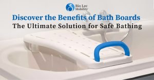 Read more about the article Discover the Benefits of Bath Boards – The Ultimate Solution for Safe Bathing