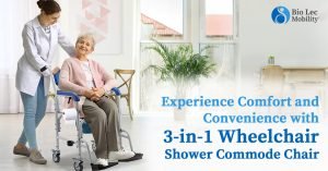 Read more about the article Experience Comfort and Convenience with 3-in-1 Wheeled Commode Shower Chair