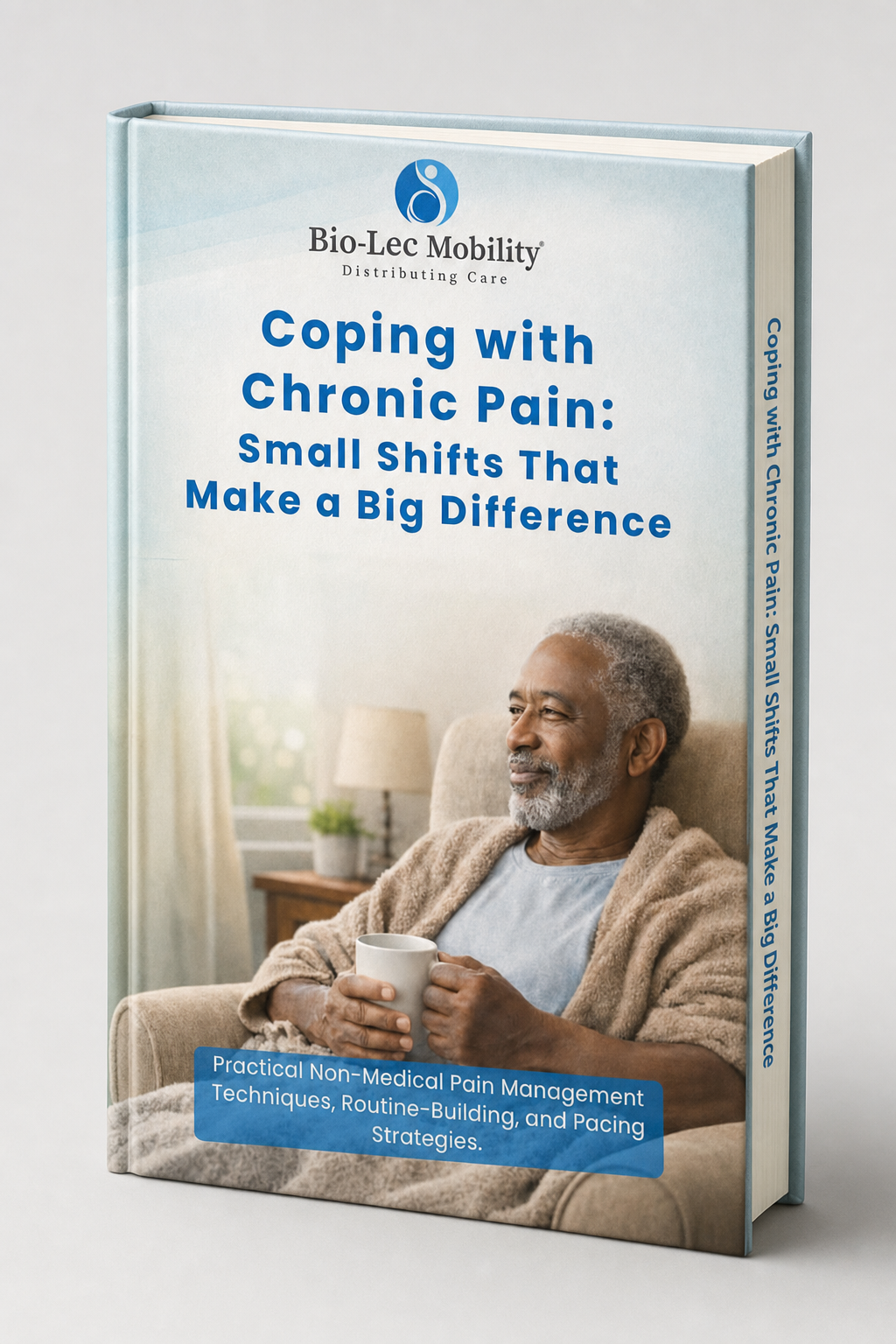 Help Me Live a Better Life — A Comprehensive Guide for Individuals with Limited Mobility